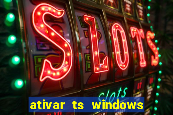 ativar ts windows server 2019 ilimitado